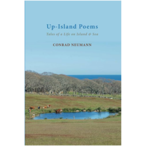 Up-Island Poems: Tales of a Life on Island & Sea